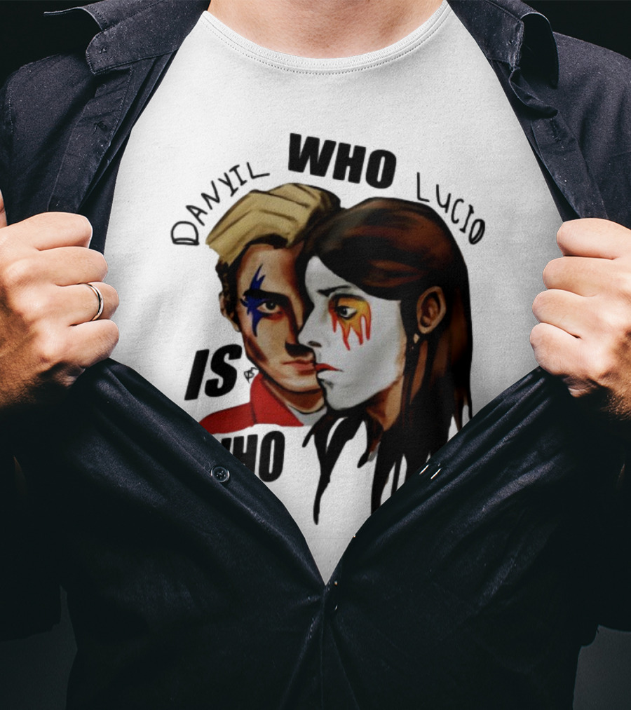 Danyil Who Lucio Is Who Face Paint Art T-Shirt
