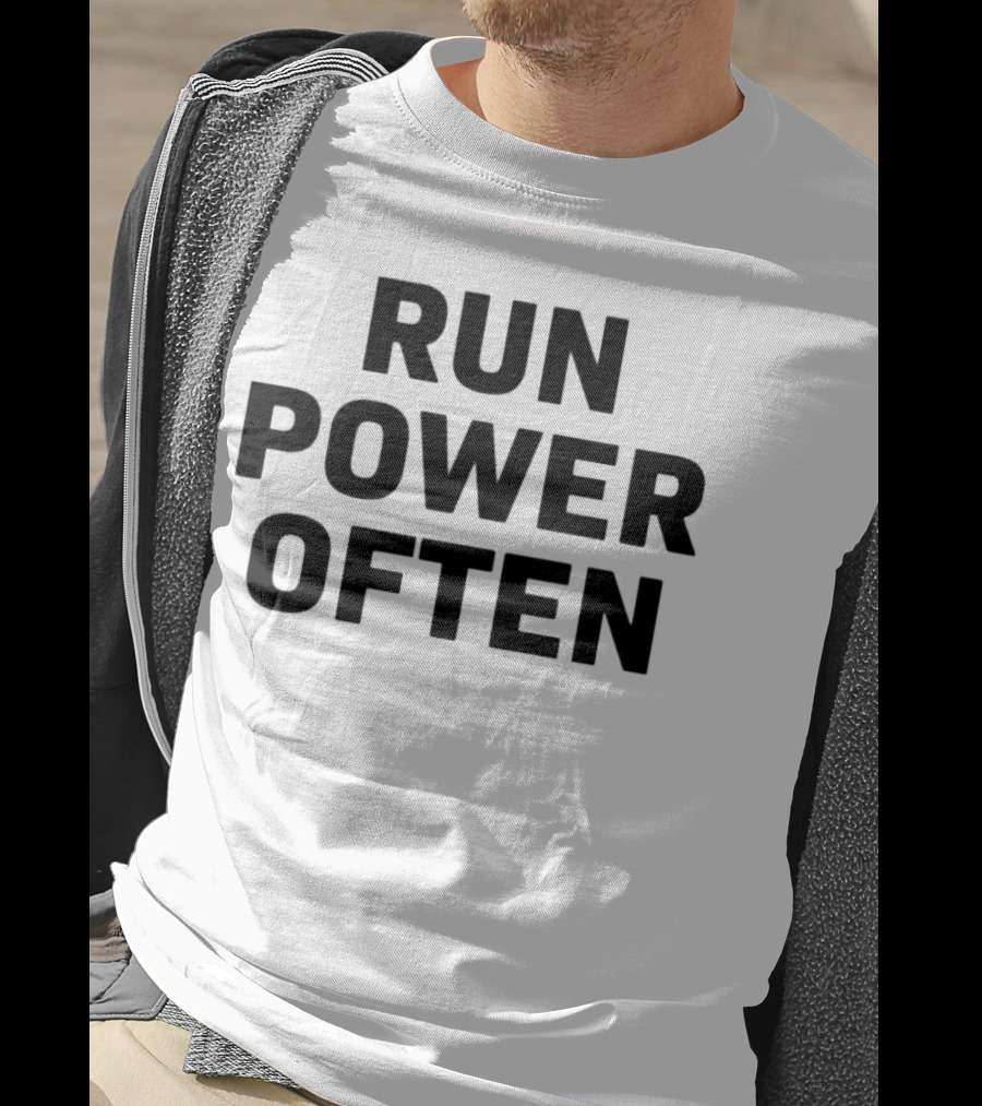 RUN POWER OFTEN T-Shirt