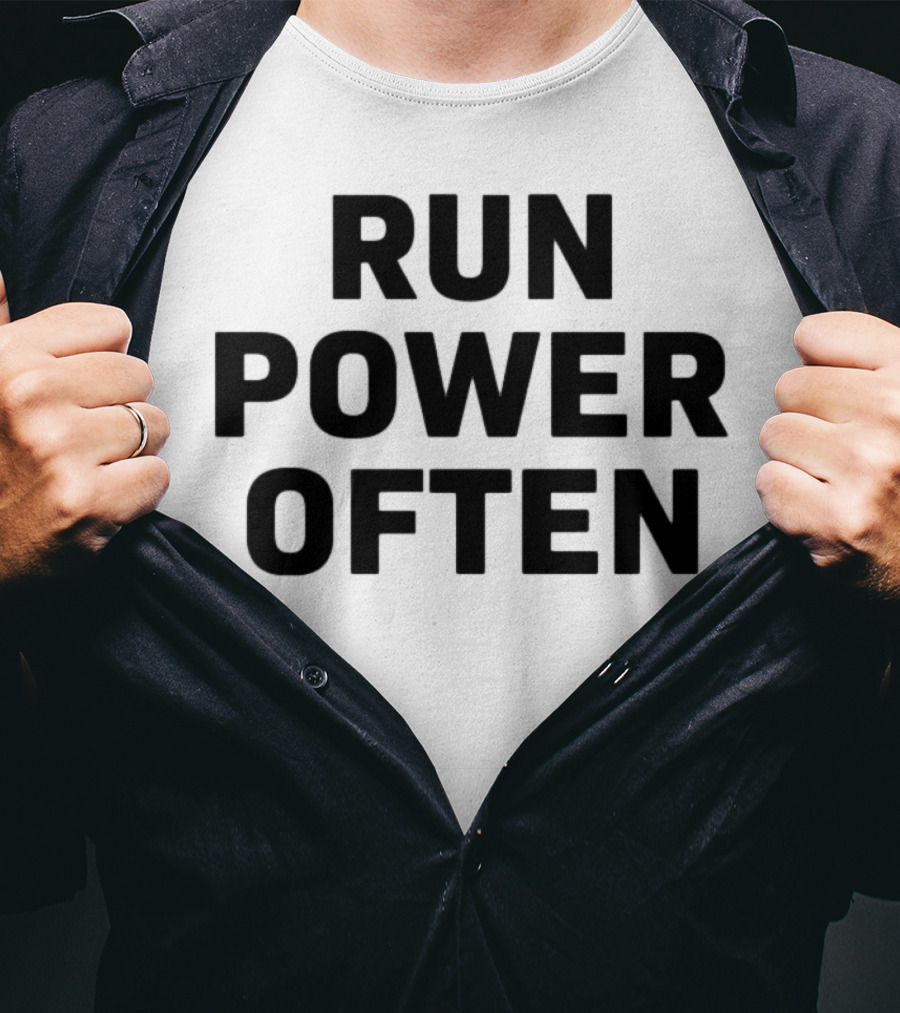RUN POWER OFTEN T-Shirt