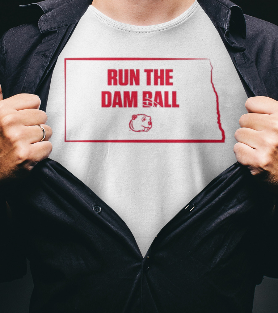 Run The Damn Ball North Dakota Map Beavers Football T-Shirt