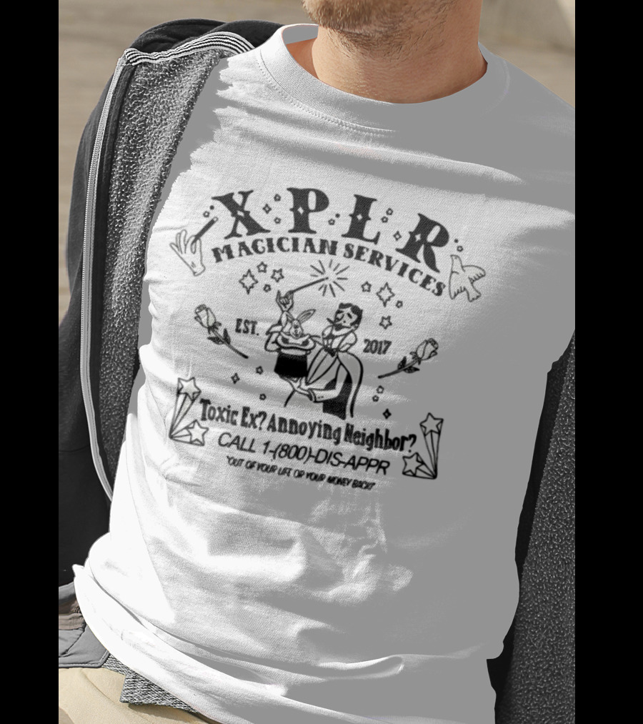 XPER Magician Services Toxic Ex Removal Est 2007 Call 1 800 No Ghosts T-Shirt