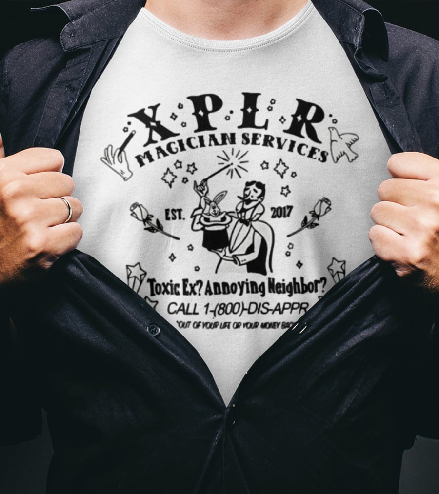 XPER Magician Services Toxic Ex Removal Est 2007 Call 1 800 No Ghosts T-Shirt