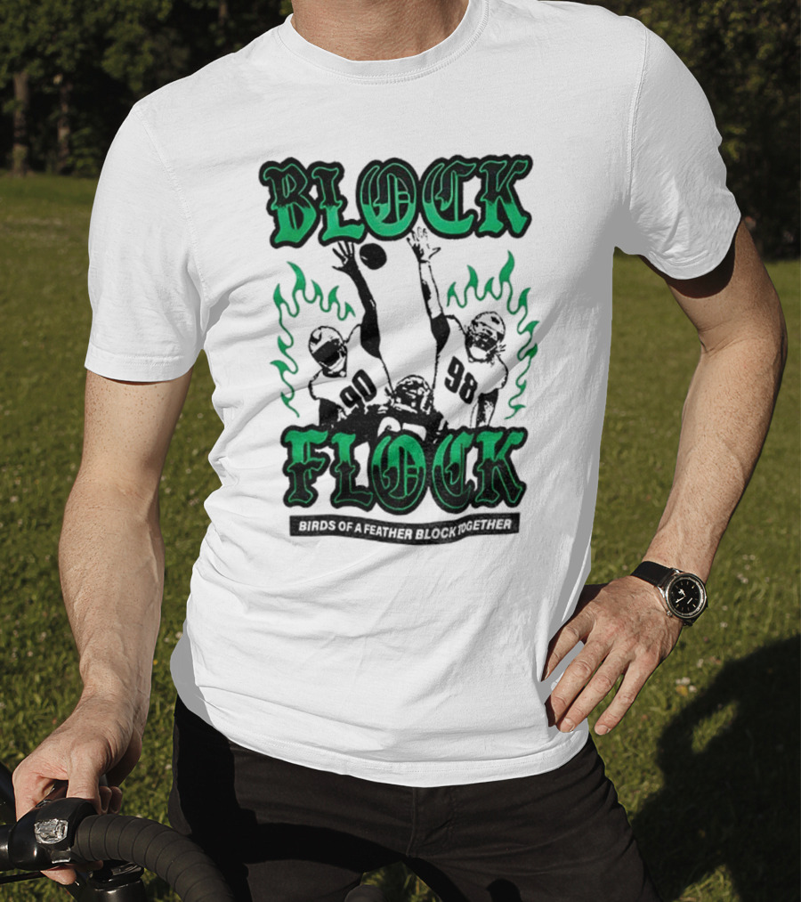 Block Flock Birds Of A Feather Block Together Philadelphia Eagles Football T-Shirt