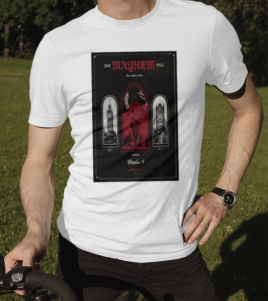 Lady Gaga The Mayhem Ball Tonight October 4 London UK The O2 2025 T-Shirt