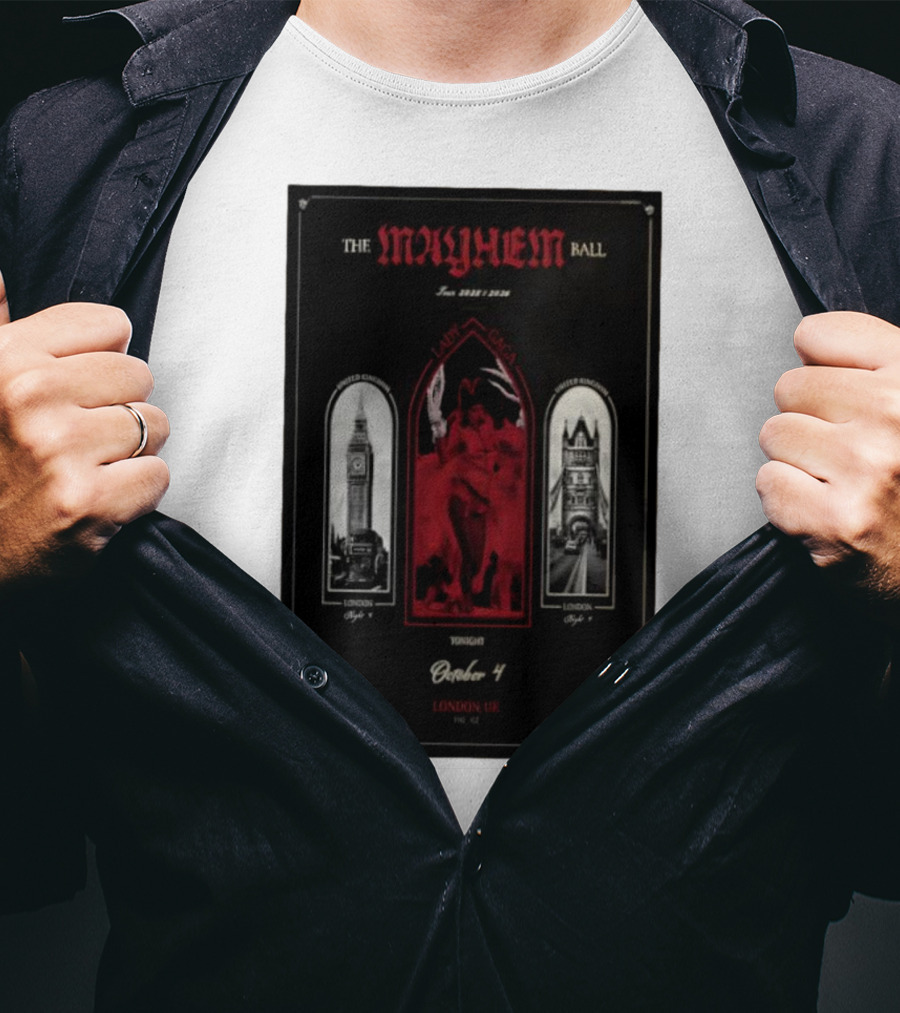 Lady Gaga The Mayhem Ball Tonight October 4 London UK The O2 2025 T-Shirt