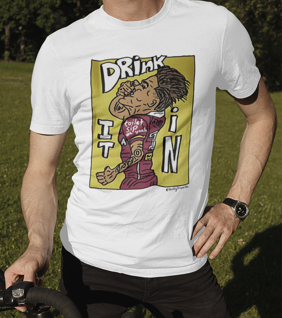 Drink It In Toilet Sip Oh Yeah Walsh T-Shirt