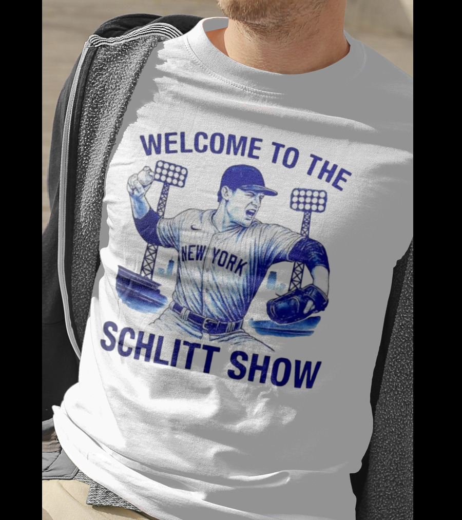 Welcome To The Schlitt Show New York Baseball Player Cam Schlittler T-Shirt
