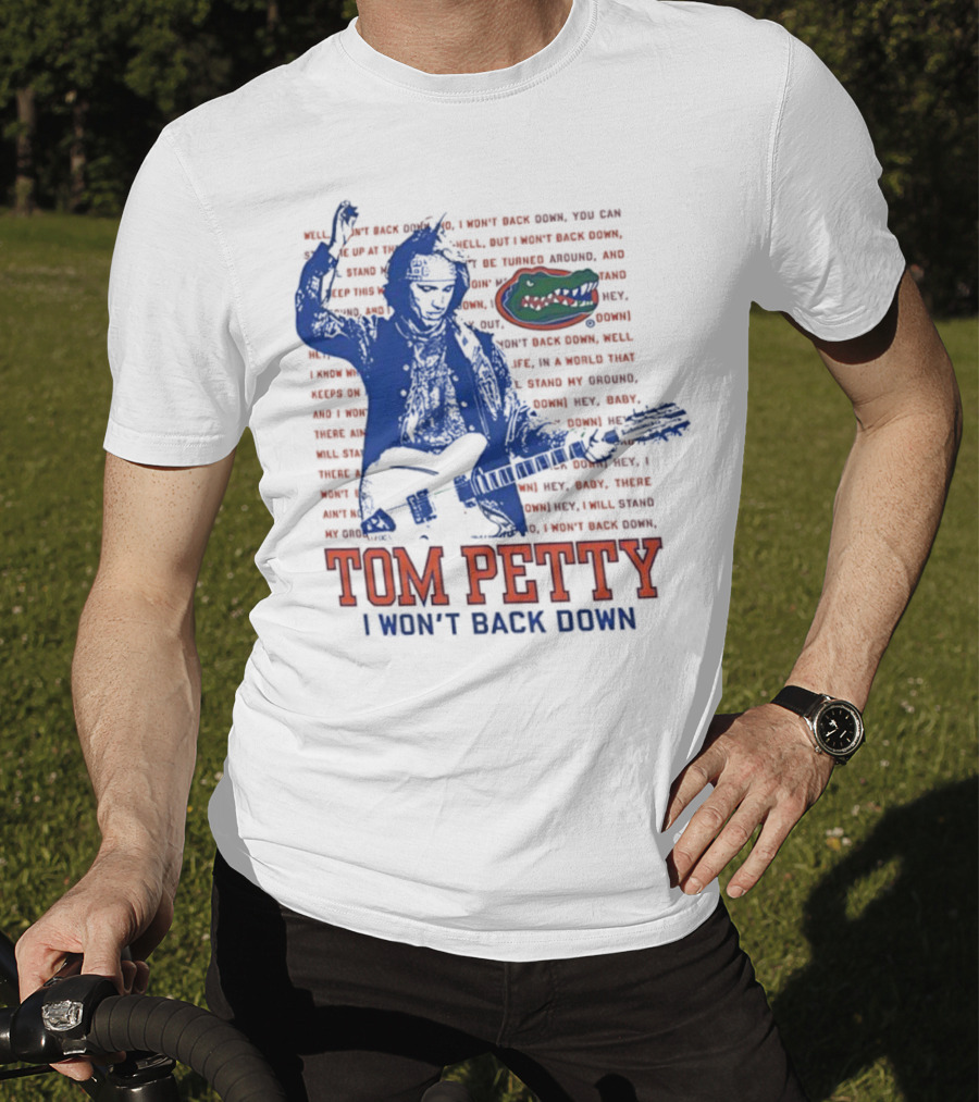 Florida Gators Tom Petty I Won't Back Down With Gator Logo T-Shirt