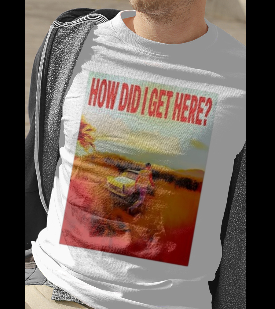 Louis Tomlinson How Did I Get Here Red Text Vintage Car Scene T-Shirt