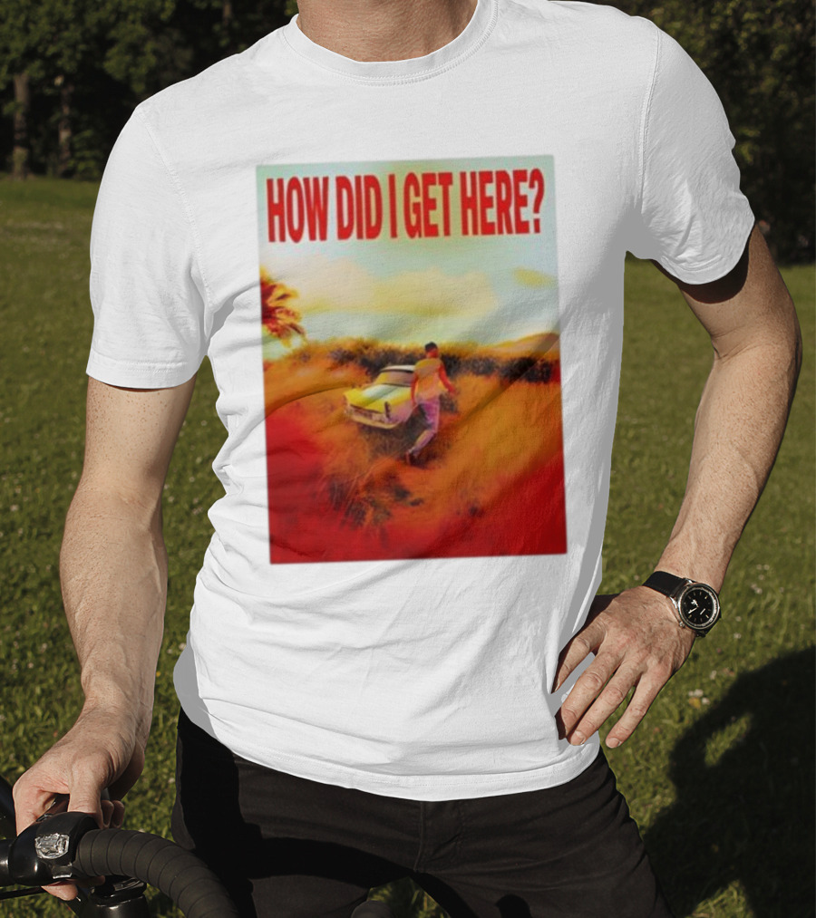 Louis Tomlinson How Did I Get Here Red Text Vintage Car Scene T-Shirt