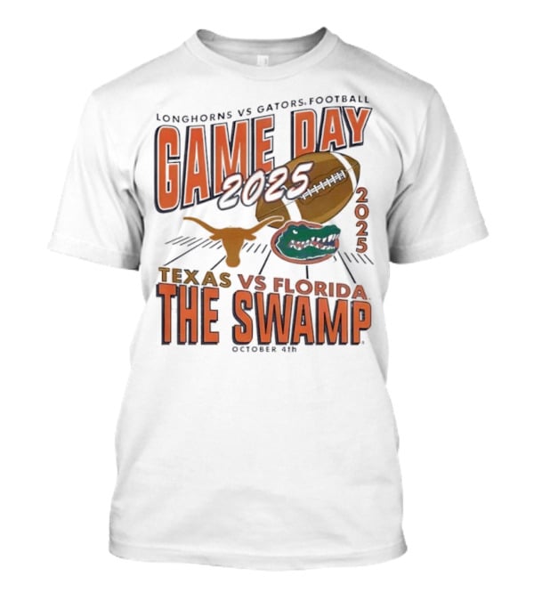 Longhorns Vs Gators Football Game Day 2025 Texas Vs Florida The Swamp October 4th T-Shirt
