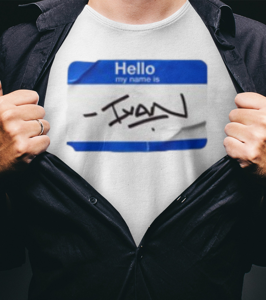 Benjamin Townsend Hello My Name Is Ivan Badge Sticker T-Shirt