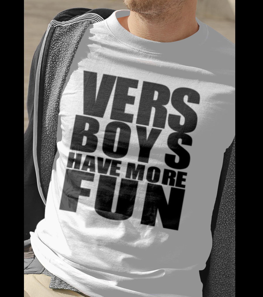 VERS Boys Have More Fun Liljonaro Style T-Shirt