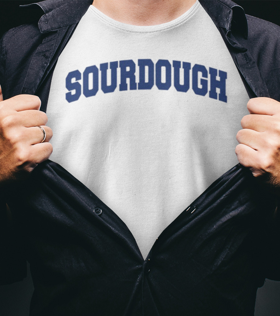 Middle Class Fancy Sourdough Bold Typography T-Shirt