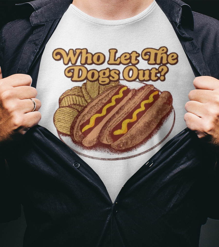 Who Let The Dogs Out Hotdog And Chips Plate MiddleClassFancy T-Shirt