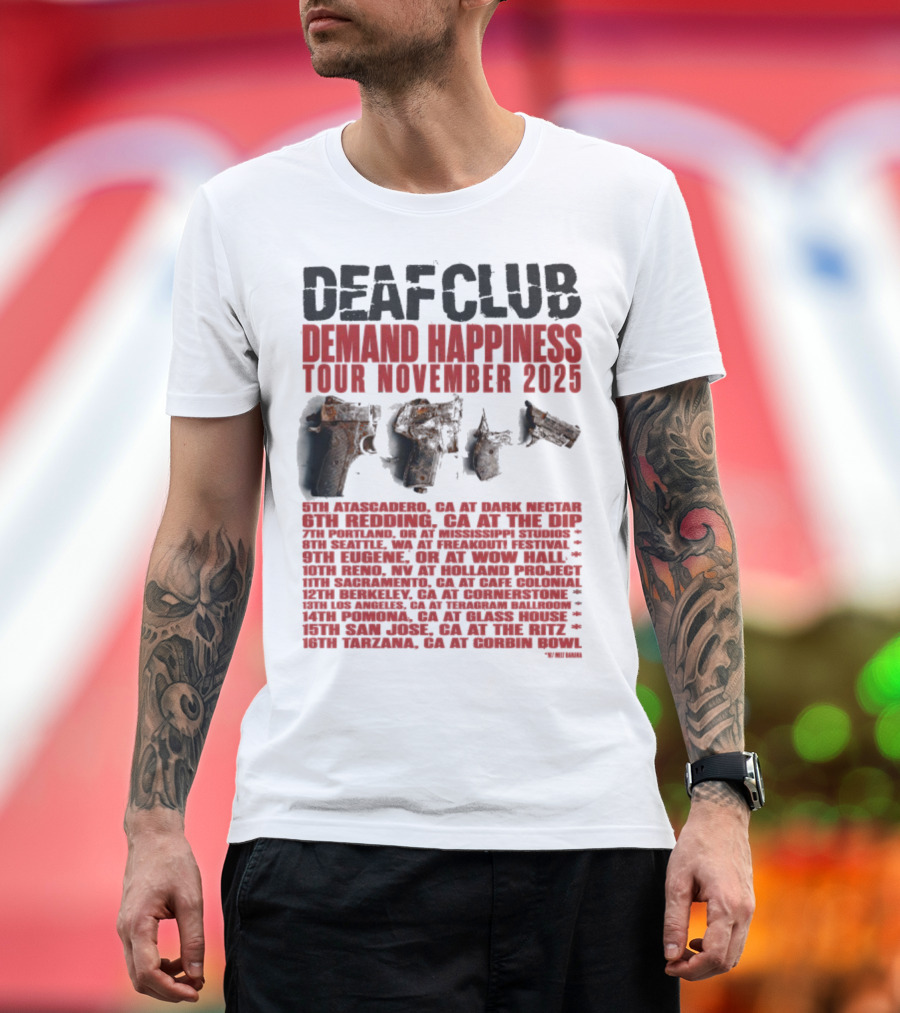 Deaf Club Demand Happiness Tour November 2025 Dispatch Listings T-Shirt