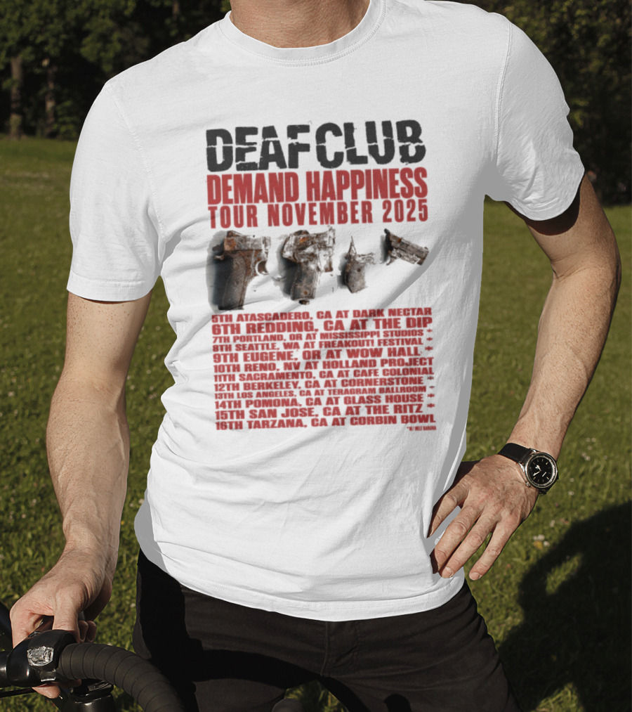 Deaf Club Demand Happiness Tour November 2025 Dispatch Listings T-Shirt