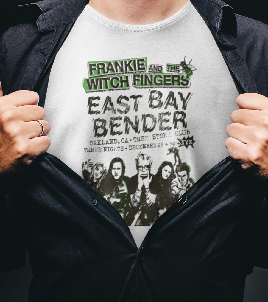 Frankie And The Witch Fingers East Bay Bender Oakland CA Thee Stork Club December 29-30 Three Nights T-Shirt