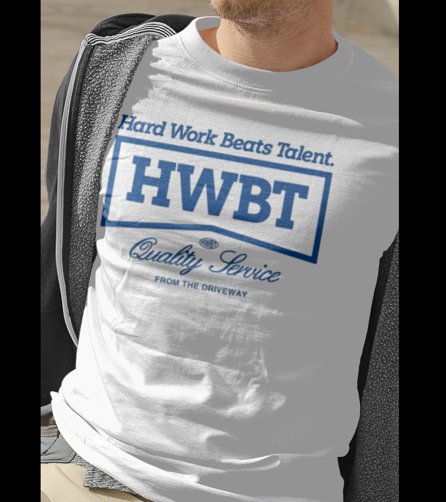 HWBT Hard Work Beats Talent Quality Service Heavyweight Boxy From The Ordinary T-Shirt