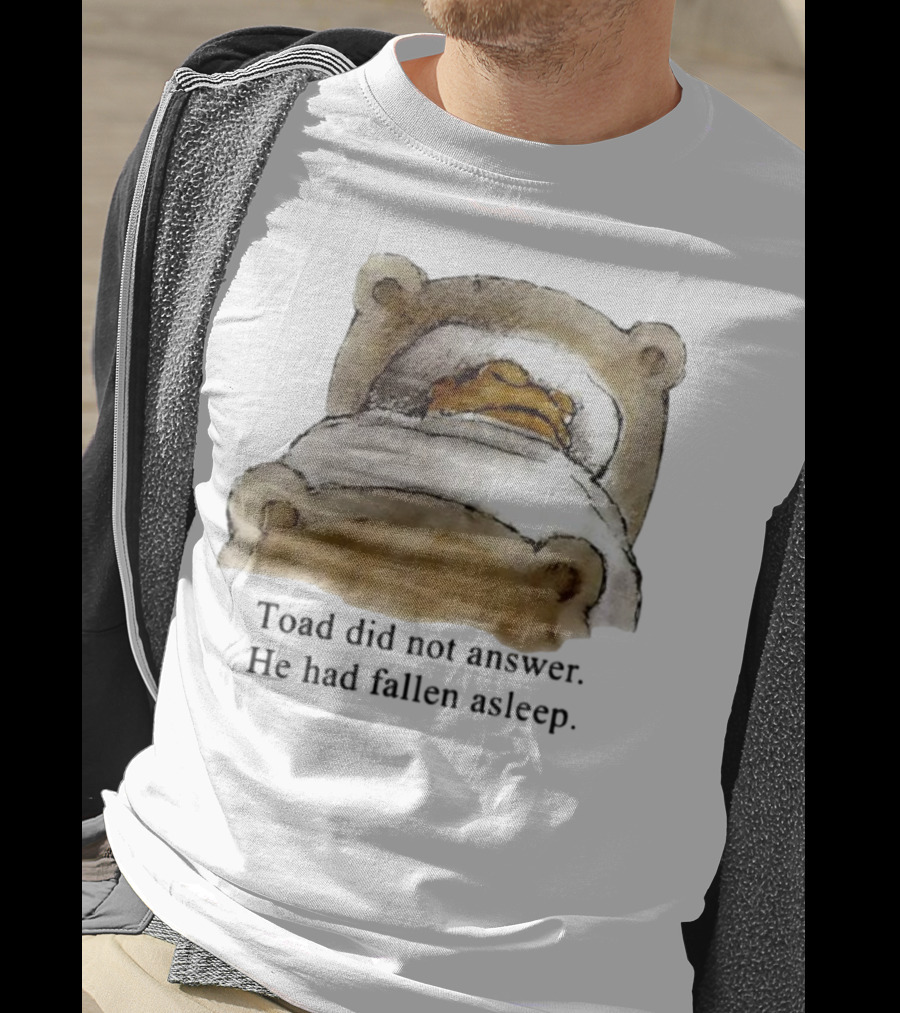 Toad Did Not Answer He Had Fallen Asleep Bedtime Scene T-Shirt