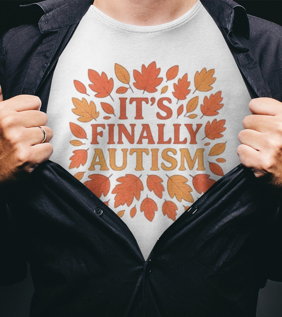 It's Finally Autism Autumn Leaves Pattern T-Shirt