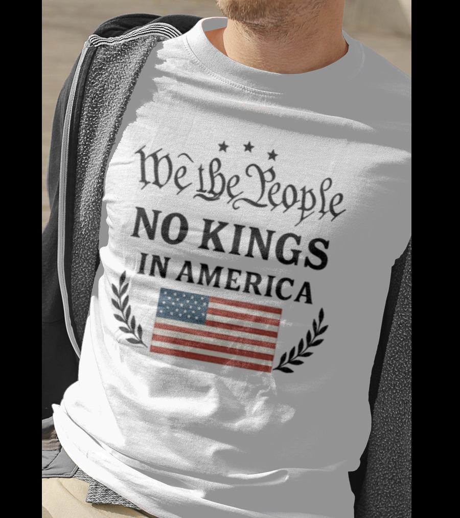 We The People No Kings In America Flag T-Shirt