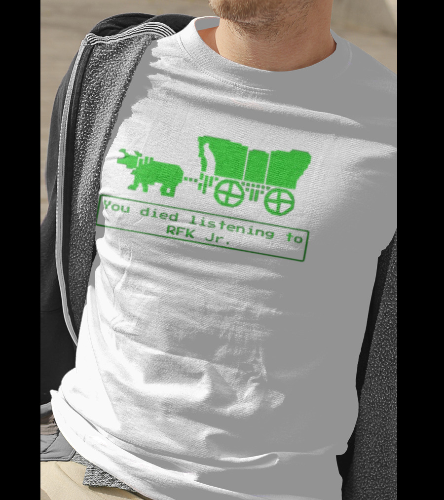 RFK Jr You Died Listening Oregon Trail Pixel Art T-Shirt