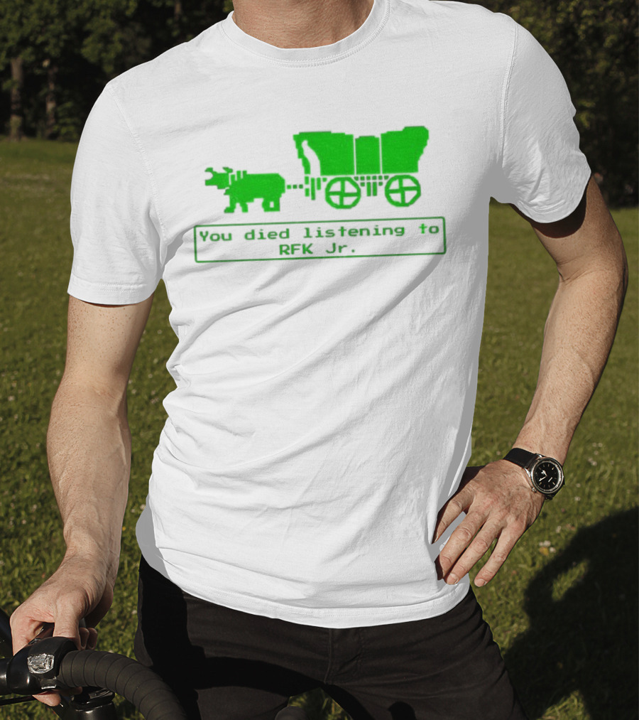 RFK Jr You Died Listening Oregon Trail Pixel Art T-Shirt