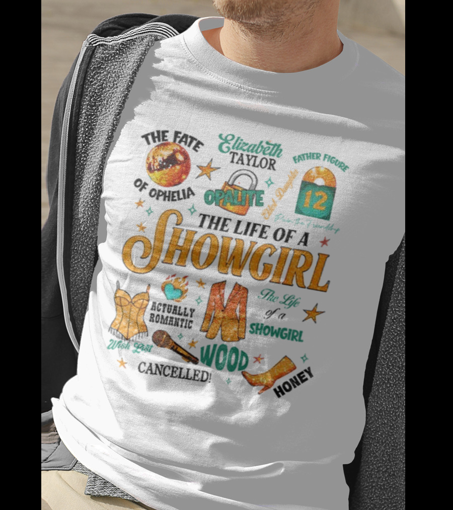 The Life Of A Showgirl Country Music Opalite Wood Energy Elizabeth Taylor Cowgirl Vibes T-Shirt