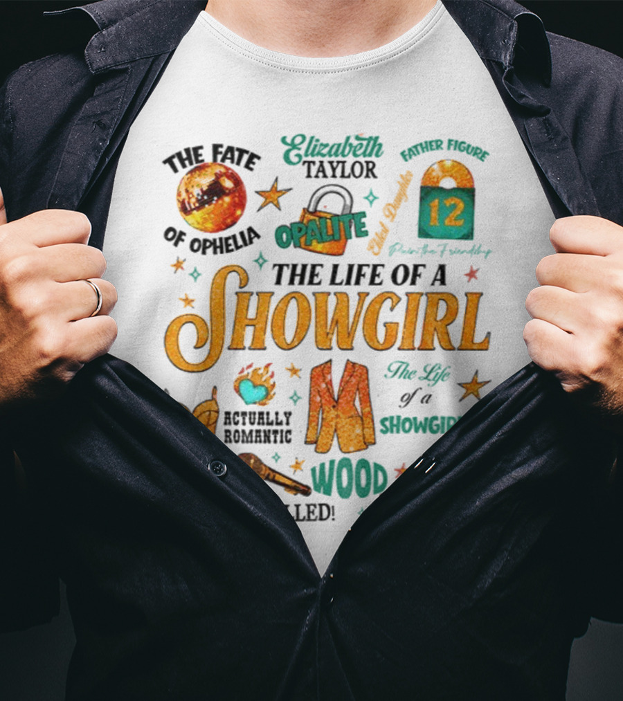 The Life Of A Showgirl Country Music Opalite Wood Energy Elizabeth Taylor Cowgirl Vibes T-Shirt