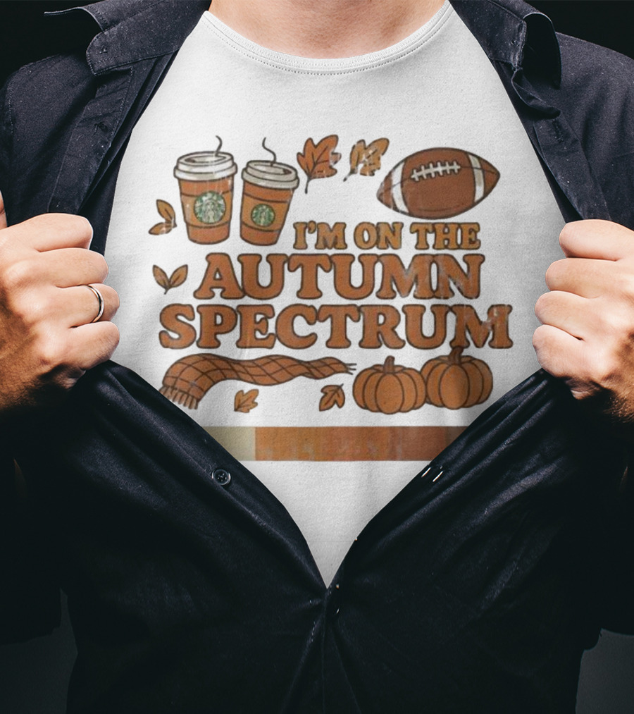 I’m On The Autumn Spectrum Pumpkin Spice Football Coffee Leaves T-Shirt