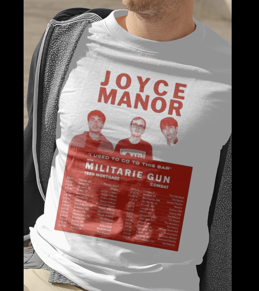 Joyce Manor I Used To Go To This Bar With Militarie Gun Teen Mortgage Combat 2026 Tour Dates T-Shirt