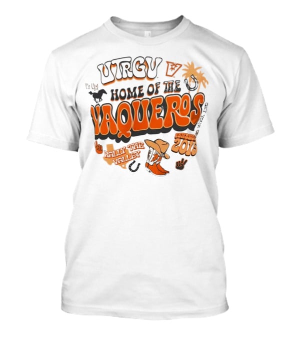 UTRGV Vaqueros V’s Up Home Of The Vaqueros Established 2015 T-Shirt