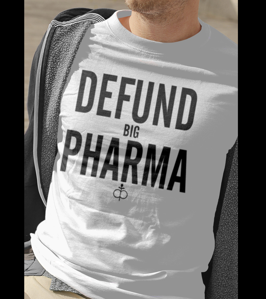 Defund Big Pharma Amplify Awareness Movement T-Shirt
