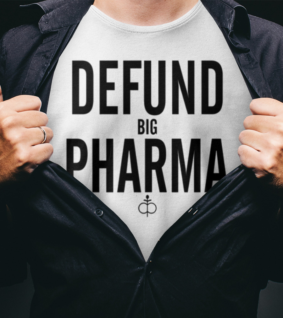Defund Big Pharma Amplify Awareness Movement T-Shirt