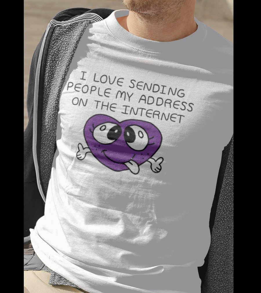 I Love Sending People My Address On The Internet Purple Heart Face T-Shirt
