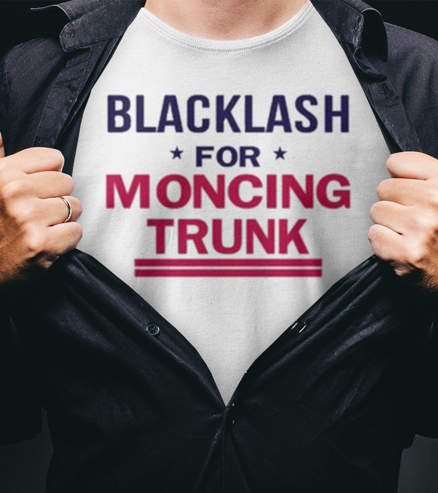 Blacklash For Moncing Trunk T-Shirt
