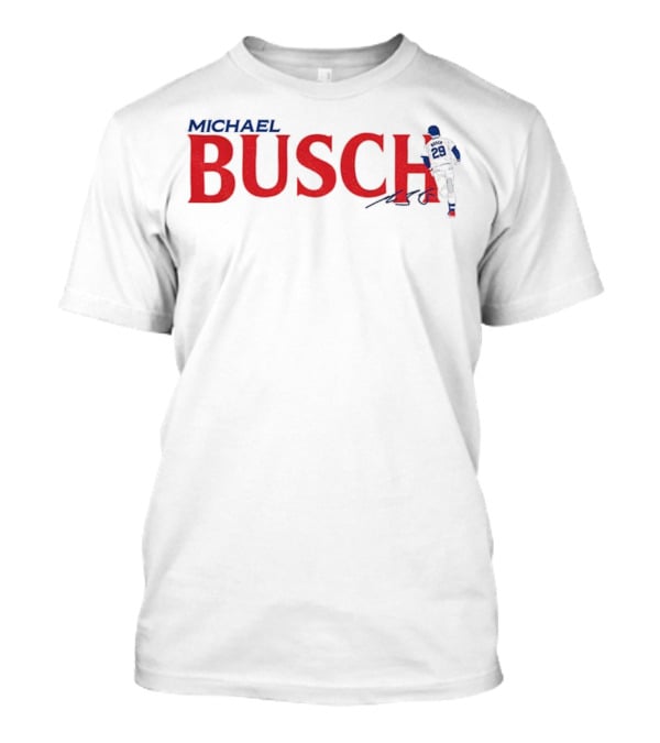 Michael Busch Chicago Cubs MLB Baseball Signature 29 T-Shirt