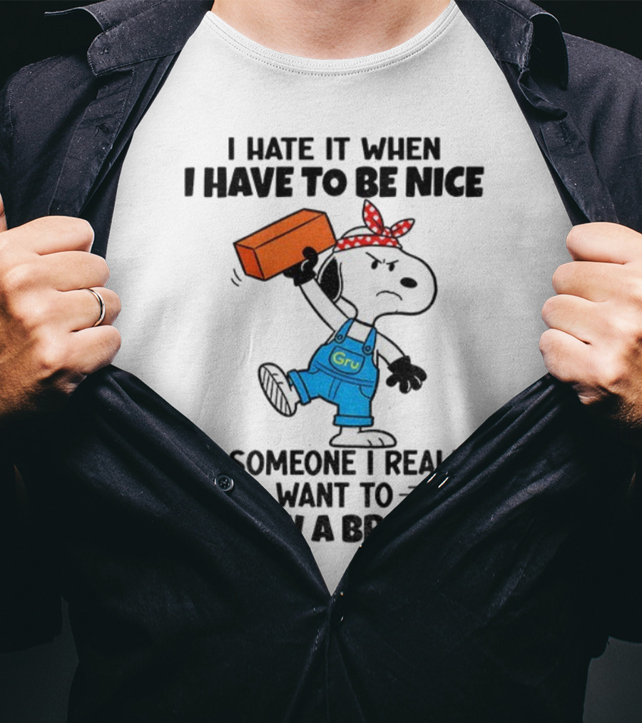 Snoopy I Hate It When I Have To Be Nice To Someone I Really Want To Throw A Brick At Gru Overalls Bandana T-Shirt