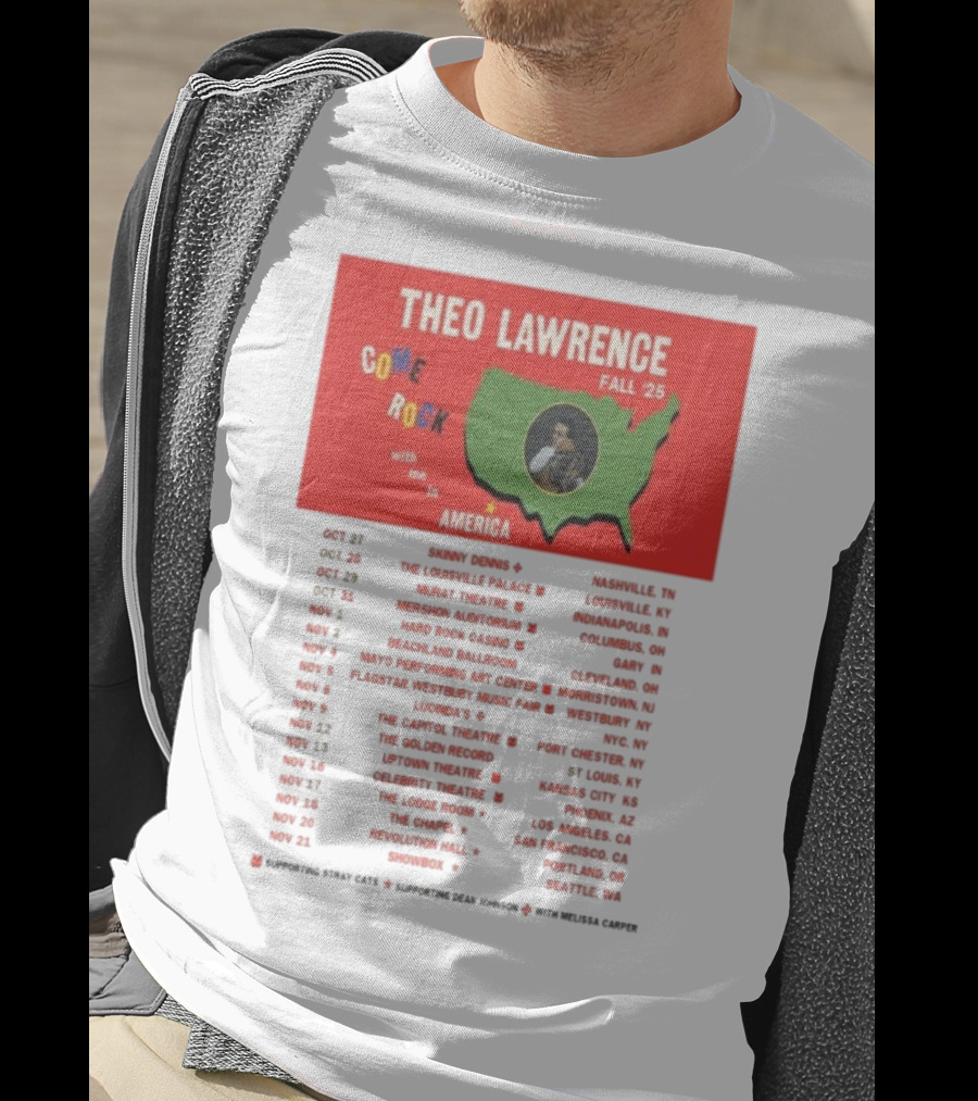 Theo Lawrence Fall 2025 Come Rock With Me In America Tour Dates And Cities T-Shirt