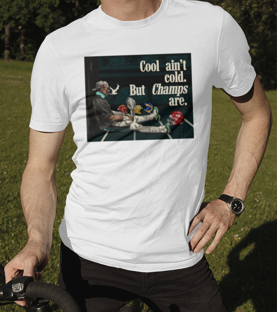Cool Ain't Cold But Champs Are Football Helmets Trophy Stadium Scene T-Shirt