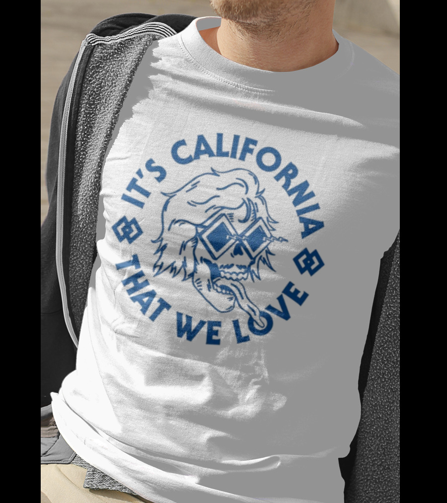 It's California That We Love Blues Sunglasses Graphics Brooksnielsen T-Shirt