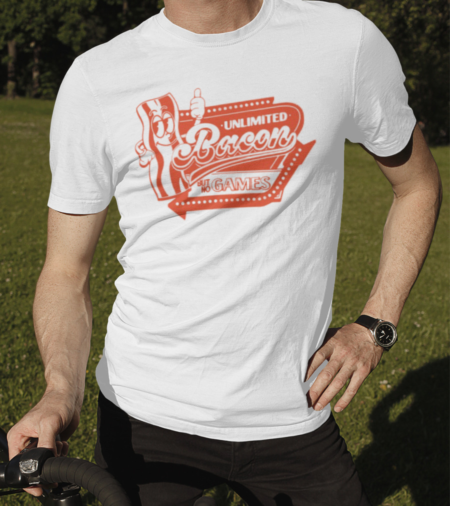 Chuckle Sandwich Unlimited Bacon No Games Iconic Red Design T-Shirt