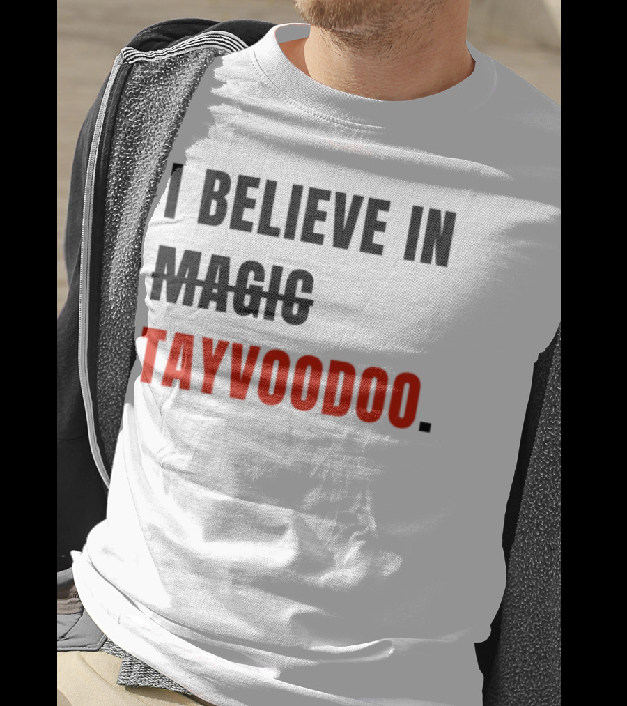 I Believe In Magic Tayvoodoo T-Shirt