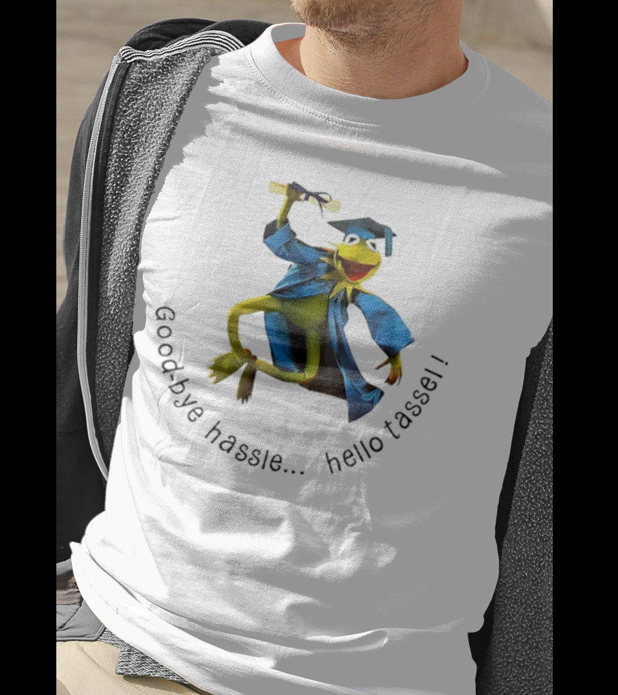 Kermit Frog Graduation Goodbye Hassle Hello Tassel T-Shirt