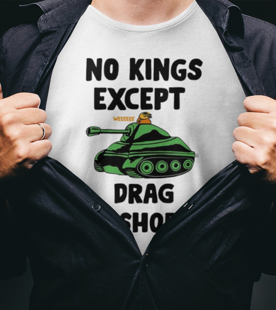 No Kings Except Drag Tank Cartoon शीर्षक T-Shirt