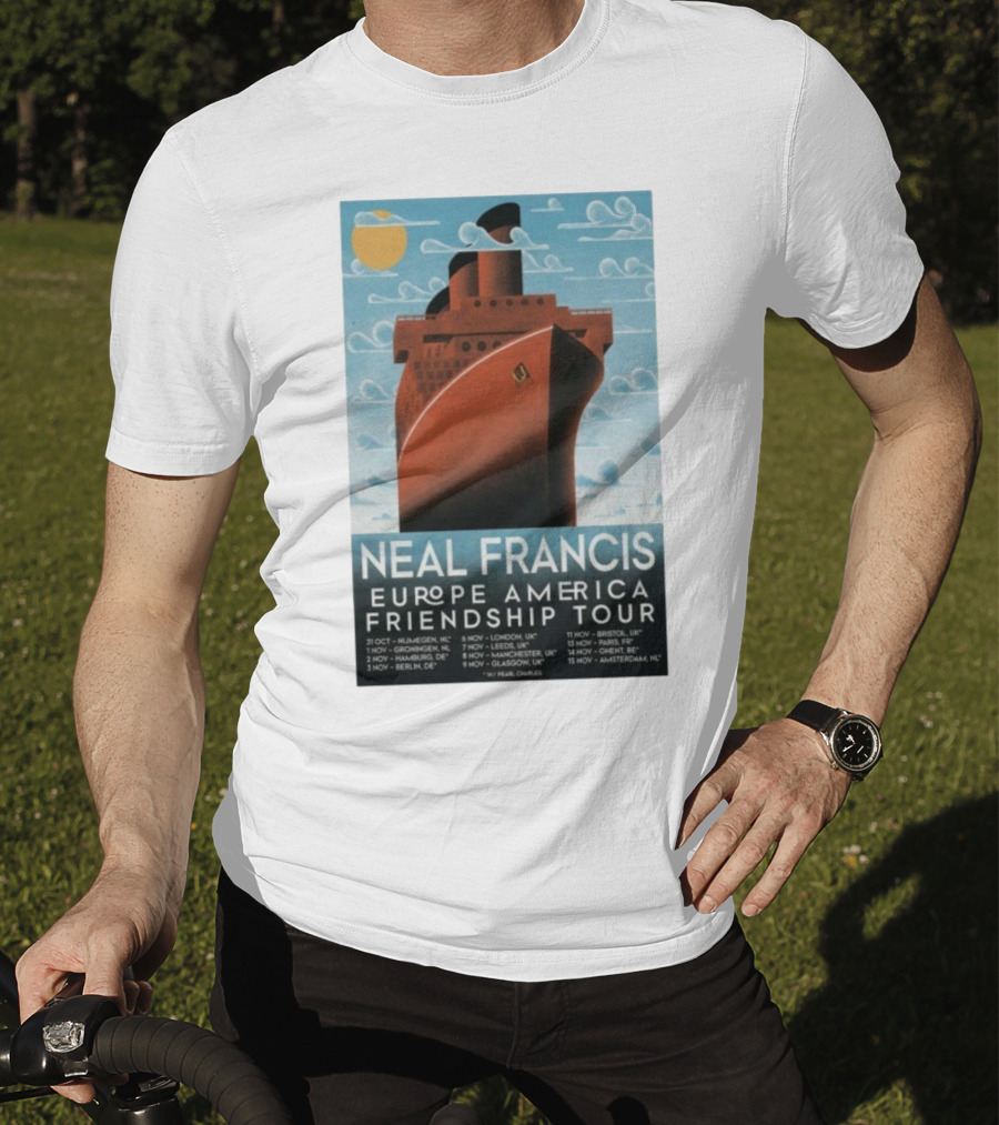 Neal Francis Europe America Friendship Tour 2025 Ship Artwork With Tour Dates T-Shirt