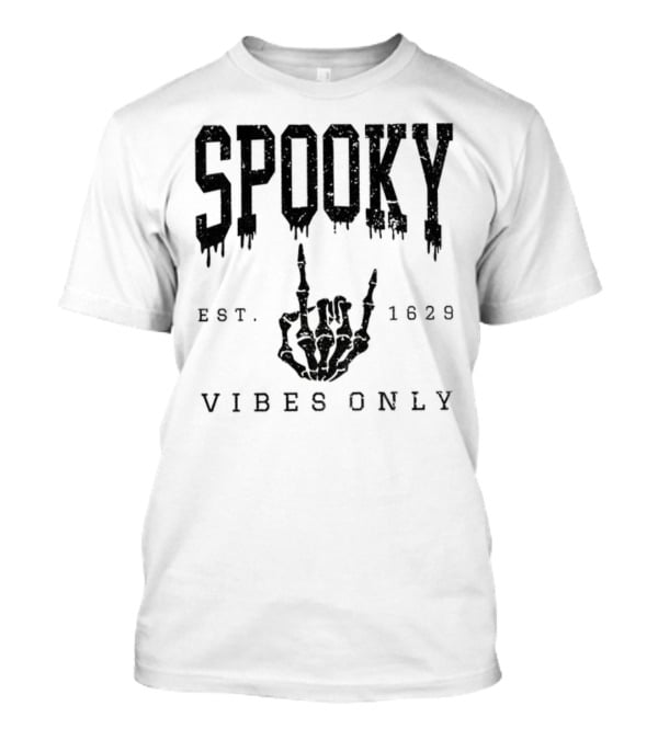 Spooky Vibes Only Skeleton Est 1629 Halloween T-Shirt