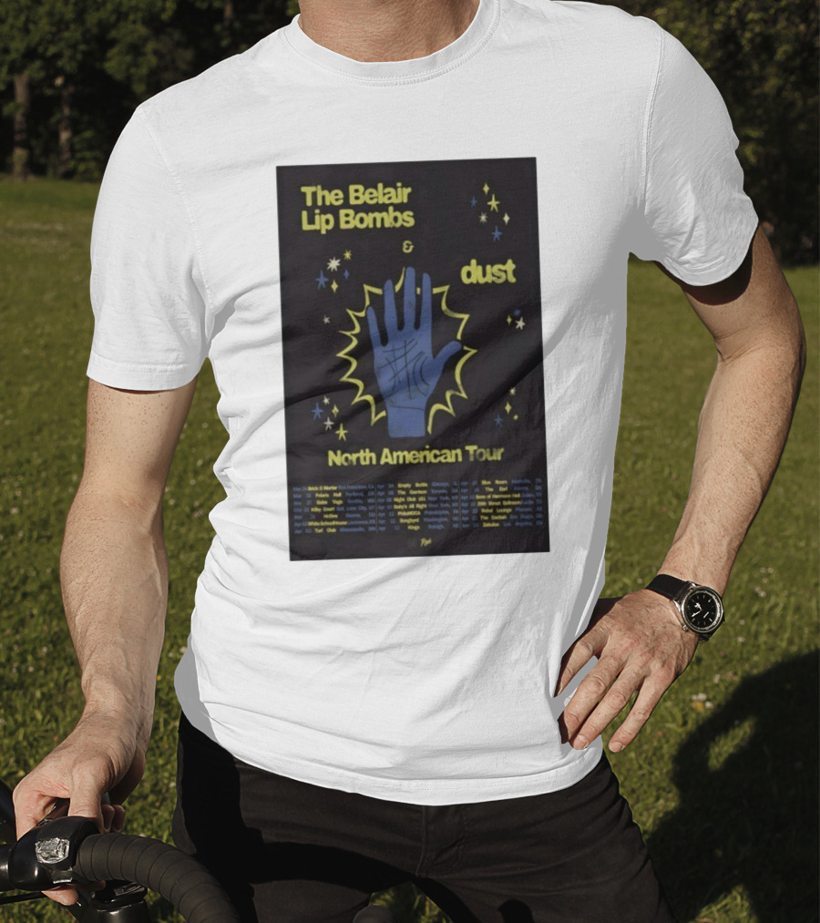 The Belair Lip Bombs Dust North American Tour 2025 Concert Venues And Dates T-Shirt