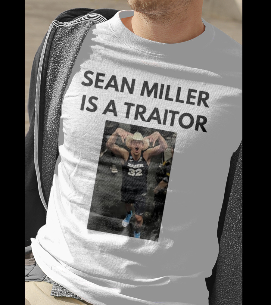 Sean Miller Is A Traitor Xavier 32 Cowboy Hat T-Shirt